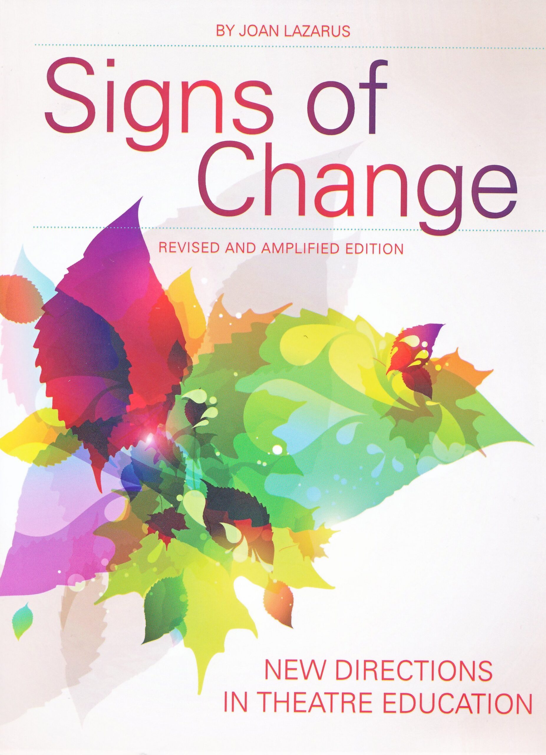 Signs of Change: New Directions in Theatre Education